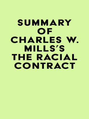 cover image of Summary of Charles W. Mills's the Racial Contract